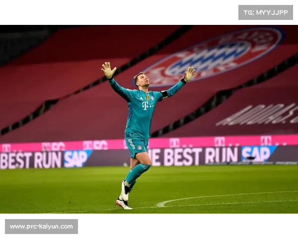 诺伊尔伤愈复出镇守龙门 拜仁防线重获定海神针